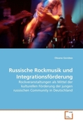 Gorobez, Oksana: Russische Rockmusik und Integrationsförderung