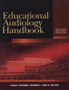 Johnson, Cheryl Deconde;Seaton, Jane: Educational Audiology Handbook