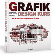 Dabner, David;Calvert, Sheena;Casey, Anoki: Grafikdesign Kurs