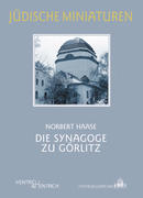 Haase, Norbert: Die Synagoge zu Görlitz