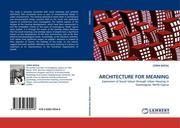 BOGAÇ, CEREN: ARCHITECTURE FOR MEANING