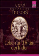 DuBois,  Jean Antoine: Leben und Riten der Inder