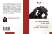 PONTHUS, Anne-Françoise: La Société Nouvelle (1900-1914)