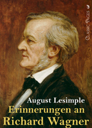 Lesimple, August: Erinnerungen an Richard Wagner