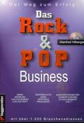 Hilberger, Manfred: Das Rock- und Pop-Business