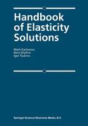 9789048163625 - Tsukrov, Igor;Kachanov, Mark L.;Shafiro, B.: Handbook of Elasticity Solutions - كتاب
