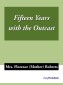 Mrs. Florence (Mother) Roberts: Fifteen Years with the Outcast