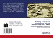 PESCAR, Felicia Raluca;RADOSLAV, Radu: Visionary Sustainable Development For The Metropolitan Area Of Bari