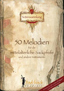 Haase, Brian;Zöller, Thomas: 50 Melodien für die mittelalterliche Sackpfeife und andere Instrumente