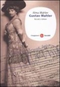 MAHLER,ALMA: Gustav Mahler. Ricordi e lettere