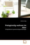 Haag, Dominic: Preisgünstig wohnen im Alter