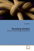 BEDEL, Banu: Revealing Gordion