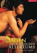 Schwab,  Gustav.Paar,  Ilona: Sagen des klassischen Altertums