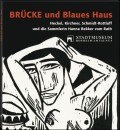 BRÜCKE und Blaues Haus