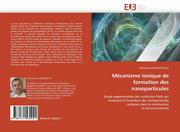 Alsayed Ali, Mohamed Ali: Mécanisme ionique de formation des nanoparticules