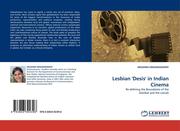 KRISHNASWAMY, ARUDHRA: Lesbian ´Desis´ in Indian Cinema