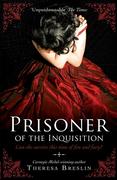 Breslin,  Theresa: Prisoner of the Inquisition