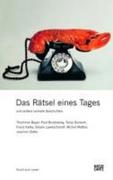 Brodowsky,  Paul.Dückers,  Tanja.Kafka,  Franz.Lewitscharoff,  Sibylle.Mettler, Michel: Das Rätsel eines Tages und andere surreale Geschichten