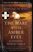 de Waal, Edmund: The Hare With Amber Eyes