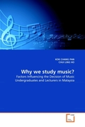 PAN, KOK CHANG;LING HO, CHUI: Why we study music?