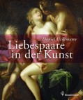 Uchtmann, Daniel: Liebespaare in der Kunst