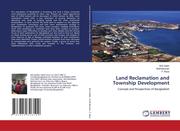 Uddin, M. S.;Rahman, M. M.;Reza, F.: Land Reclamation and Township Development
