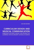 MUSHIRA, EVELYNE: CURRICULUM DESIGN AND MUSICAL COMMUNICATION