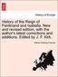 Prescott, William Hickling: History of the Reign of Ferdinand and Isabella. New and revised edition, with the author