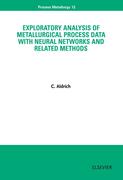 9780080531465 - C. Aldrich: Exploratory Analysis of Metallurgical Process Data with Neural Networks and Related Methods - 书