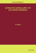 9780080531533 - P. Balaz: Extractive Metallurgy of Activated Minerals - كتاب
