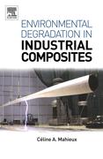 9780080531052 - Celine A Mahieux: Environmental Degradation of Industrial Composites - كتاب