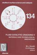 9780080531717 - P. O´Connor;M.L., Occelli: Fluid Catalytic Cracking V - كتاب