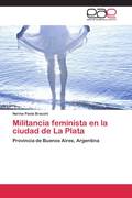Braconi, Nerina Paola: Militancia feminista en la ciudad de La Plata