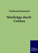 Emmerich, Ferdinand: Streifzüge durch Celebes