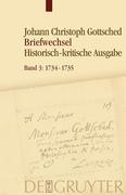 Johann Christoph Gottsched Briefwechsel 3 -1734-1735
