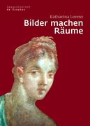 Lorenz, Katharina: Bilder machen Räume