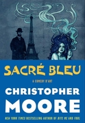 Moore,  Christopher: Sacr&eacute; Bleu