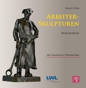 Türk, Klaus: Arbeiterskulpturen 02
