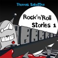 Sabottka, Thomas: Rock n Roll Stories 1