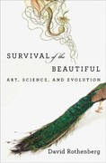 Rothenberg,  David: Survival of the Beautiful
