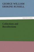 Russell,  George William Erskine: Collections and Recollections