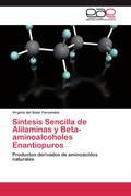 del Solar Fernández, Virginia: Síntesis Sencilla de Alilaminas y Beta-aminoalcoholes Enantiopuros