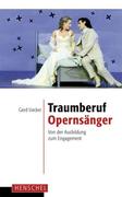 Uecker, Gerd: Traumberuf Opernsänger