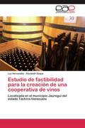 Hernandez,  Luz.Duque, Elizabeth: Estudio de factibilidad para la creación de una cooperativa de vinos