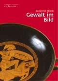 Muth,  Susanne: Gewalt im Bild