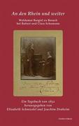 BARGIEL,WOLDEMAR: An den Rhein und weiter. Woldemar Bargiel zu Besuch bei Robert und Clara Schumann