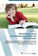 Vorschaubild von Richter, Mandy: Emotionen und Emotionsregulation im Lernkontext Vorschaubild von Richter, Mandy: Emotionen und Emotionsregulation im Lernkontext
