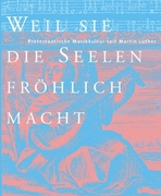 Weil sie die Seelen fröhlich macht´