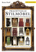Haaff, Rainer: Prachtvolle Stilmöbel