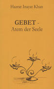 Sen Gupta, Karima;Inayat Khan, Hazrat: Gebet - Atem der Seele